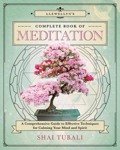 Llewellyn’s Complete Book of Meditation
