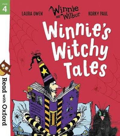 Read with Oxford: Stage 4: Winnie and Wilbur: Winnie’s Witchy Tales