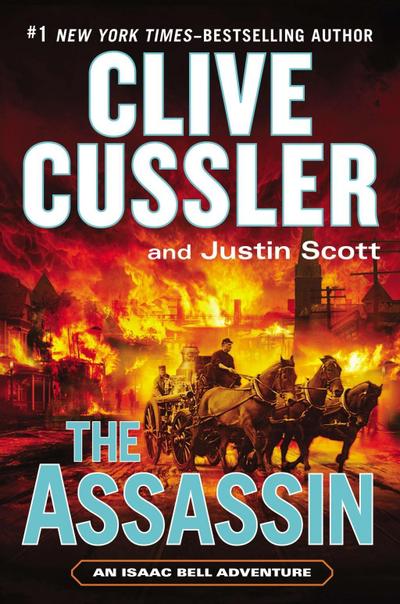 The Assassin: Isaac Bell 08 (An Isaac Bell Adventure, Band 8)