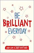 Be Brilliant Every Day