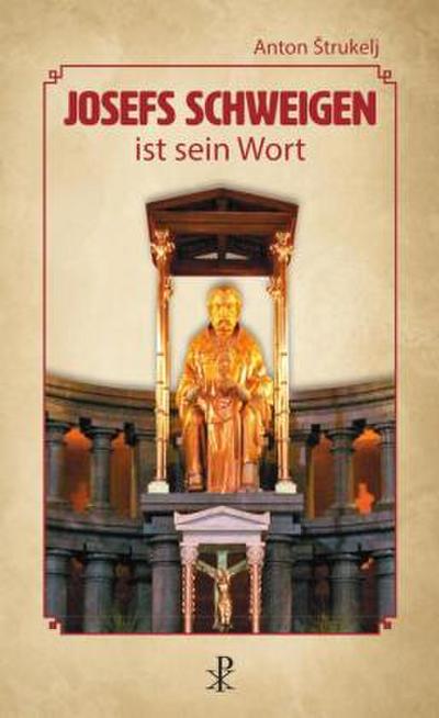 Josefs Schweigen ist sein Wort