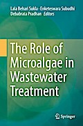 The Role of Microalgae in Wastewater Treatment