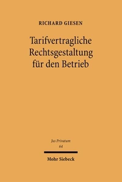 Tarifvertragliche Rechtsgestaltung für den Betrieb