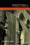 Prostitution and the Ends of Empire
