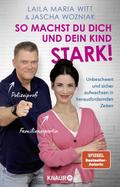 So machst du dich und dein Kind stark!