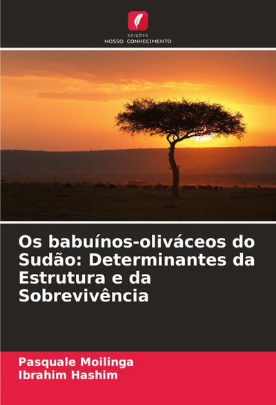 Os babuínos-oliváceos do Sudão: Determinantes da Estrutura e da Sobrevivência