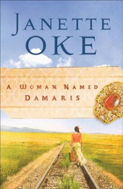 Woman Named Damaris (Women of the West Book #4)