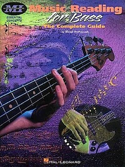 Hrehovcsik, W: Music Reading for Bass - The Complete Guide