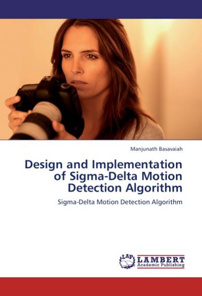 Design and Implementation of Sigma-Delta Motion Detection Algorithm