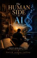 The Human Side to AI
