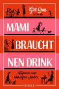 Mami braucht ’nen Drink