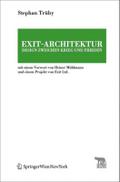 Exit-Architektur. Design zwischen Krieg und Frieden