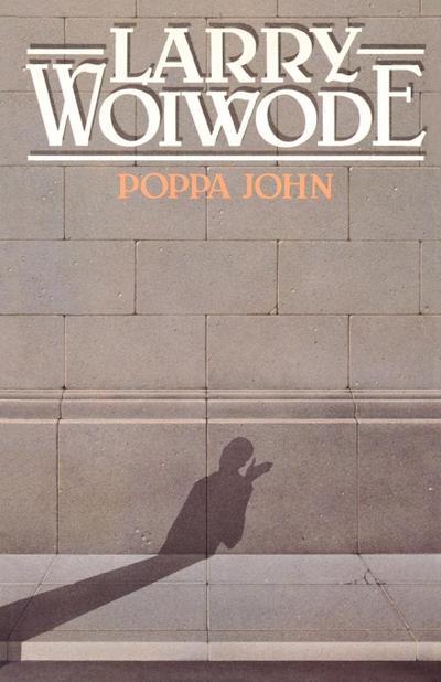 Poppa John - Larry Woiwode