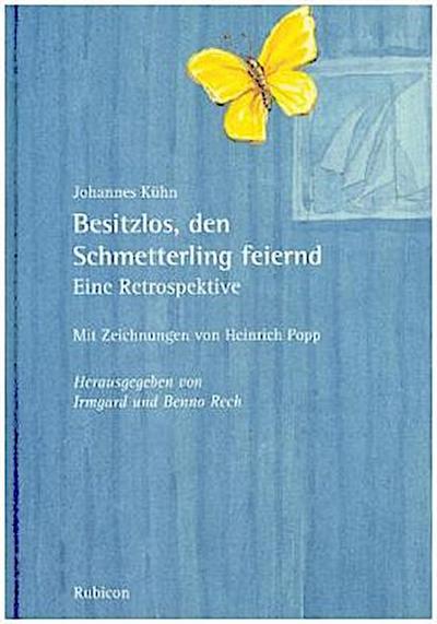 Besitzlos, den Schmetterling feiernd