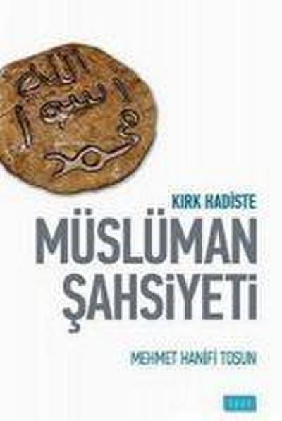Kirk Hadiste Müslüman Sahsiyeti