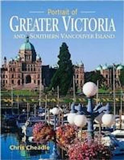 Cheadle, C: Portrait of Greater Victoria and Southern Vancou