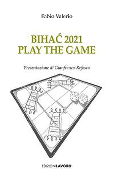 Biha¿ 2021. Play the game