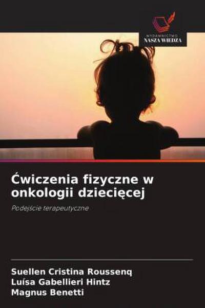 ¿wiczenia fizyczne w onkologii dzieci¿cej