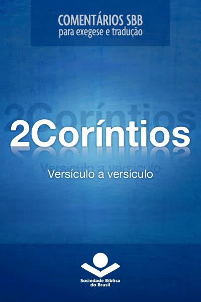 Comentários SBB - 2Coríntios versículo a versículo