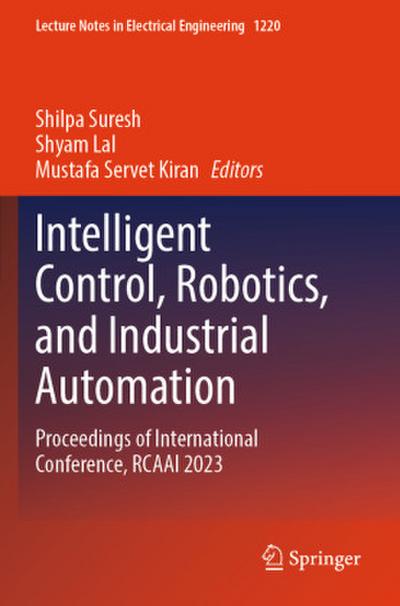 Intelligent Control, Robotics, and Industrial Automation