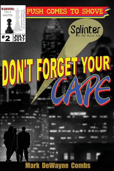 Don’t Forget Your Cape