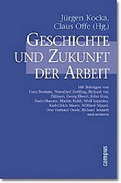 Geschichte und Zukunft der Arbeit