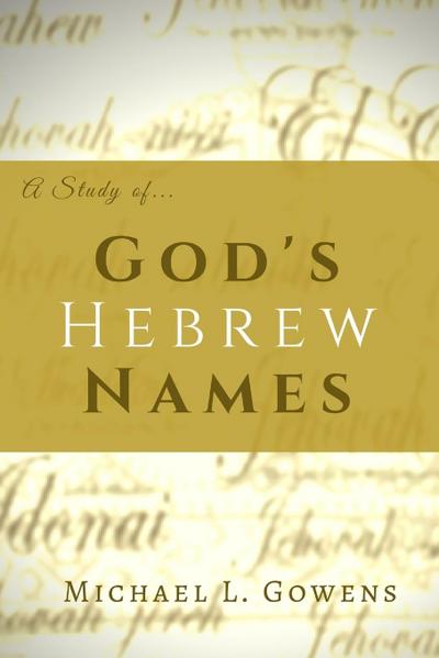 A Study of God’s Hebrew Names