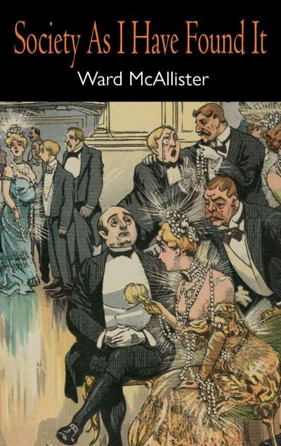 Society as I Have Found It