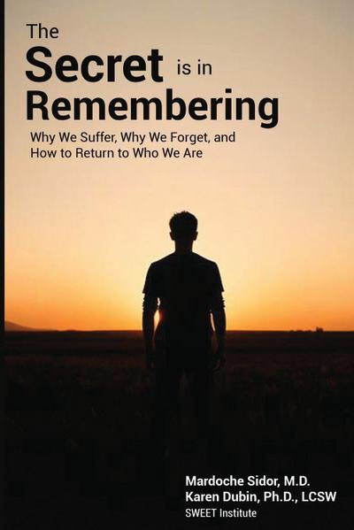 The Secret is in Remembering