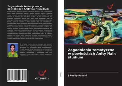 Zagadnienia tematyczne w powie¿ciach Anity Nair: studium