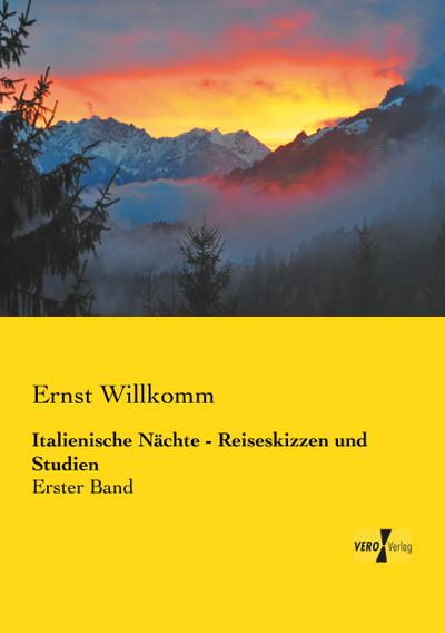 Italienische Nächte - Reiseskizzen und Studien