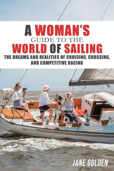 A Woman’s Guide to the World of Sailing