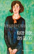 Kurze Tage des Glücks