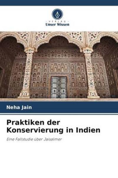 Praktiken der Konservierung in Indien