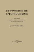 Die Entwicklung der Spectrochemie