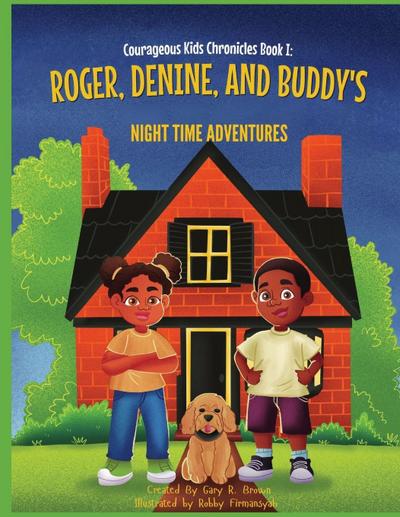Courageous Kids Chronicles Book I
