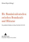 Die Rumäniendeutschen zwischen Demokratie und Dikt