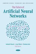 Future of Artificial Neural Networks