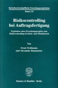 Risikocontrolling bei Auftragsfertigung.