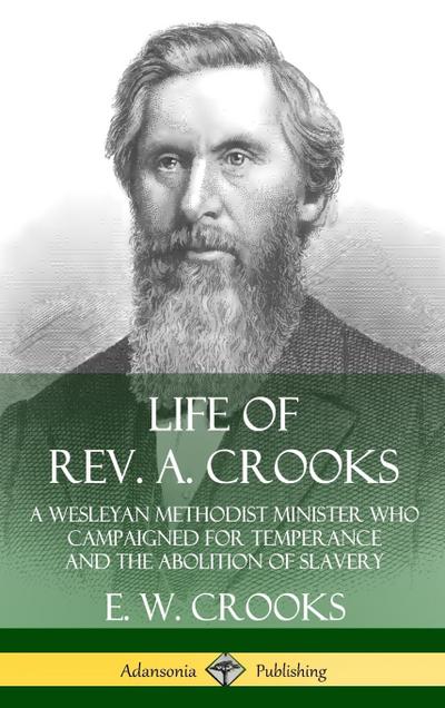 Life of Rev. A. Crooks