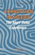 Corruption in Nigeria. The Niger Delta Experience