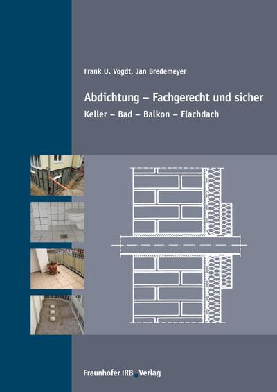 Abdichtung - fachgerecht und sicher.