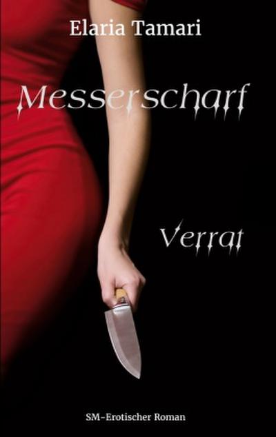 Messerscharf - Verrat