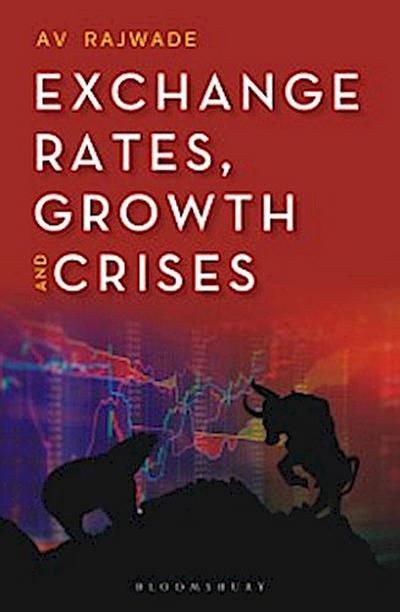 Exchange Rates, Growth and Crises