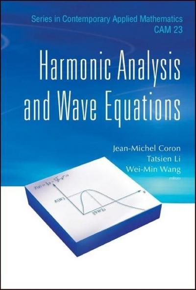 Harmonic Analysis and Wave Equations