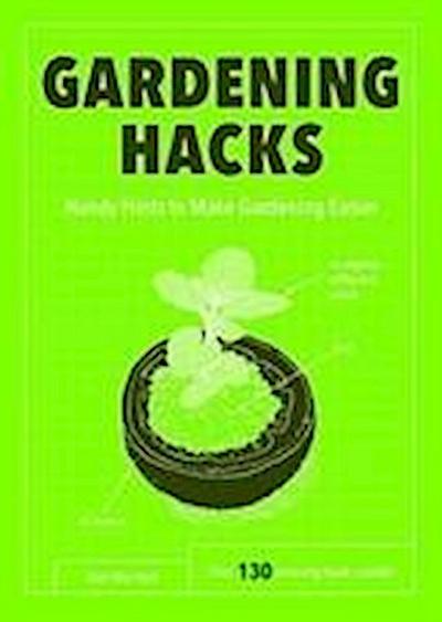 Marshall, D: Gardening Hacks