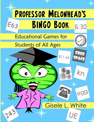Professor Melonhead’s Bingo Book