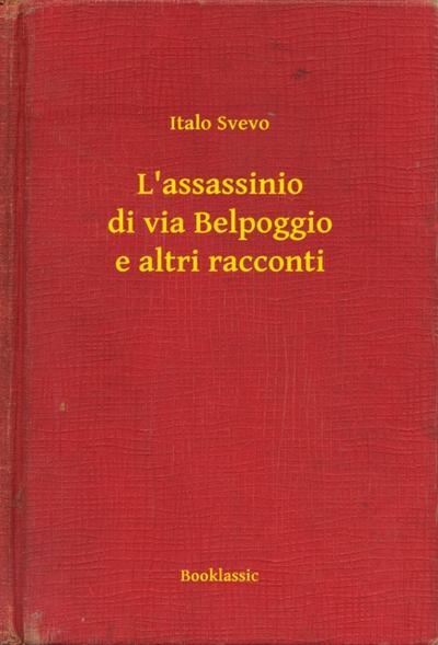 L’assassinio di via Belpoggio e altri racconti