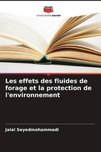 Les effets des fluides de forage et la protection de l’environnement