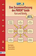 Eine Zusammenfassung Des Pmbok Guide - Kurz Und Bundig (German Version)